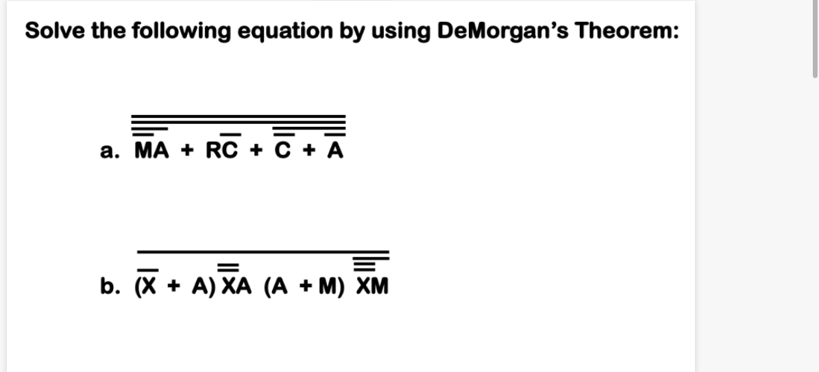 Solved Apply DeMorgan's Theorems To Each Of The Following | Chegg.com