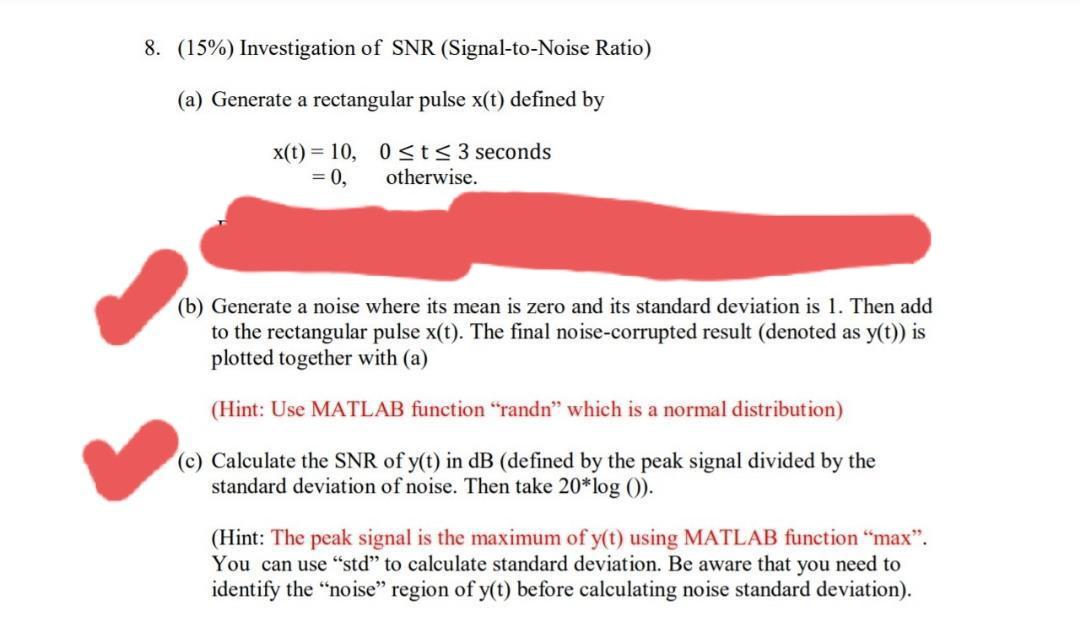 8. (15%) Investigation of SNR (Signal-to-Noise Ratio) | Chegg.com