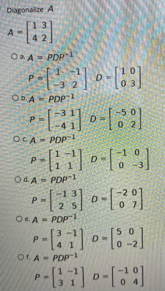 Diagonalize A A 1 2 O A A Pdp O B A Pdp Chegg Com