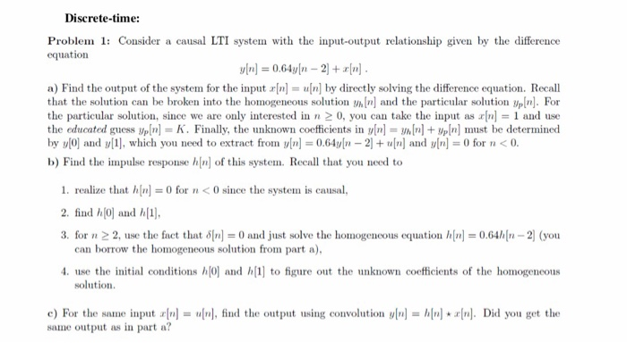 Solved Discrete-time: Problem 1: Consider a causal LTI | Chegg.com