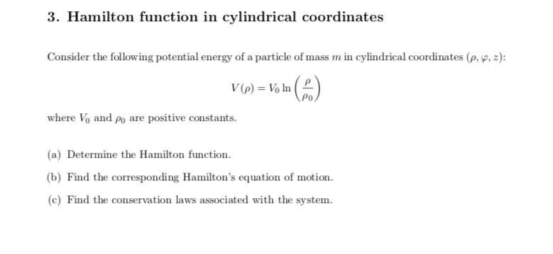 Solved 3. Hamilton function in cylindrical coordinates | Chegg.com