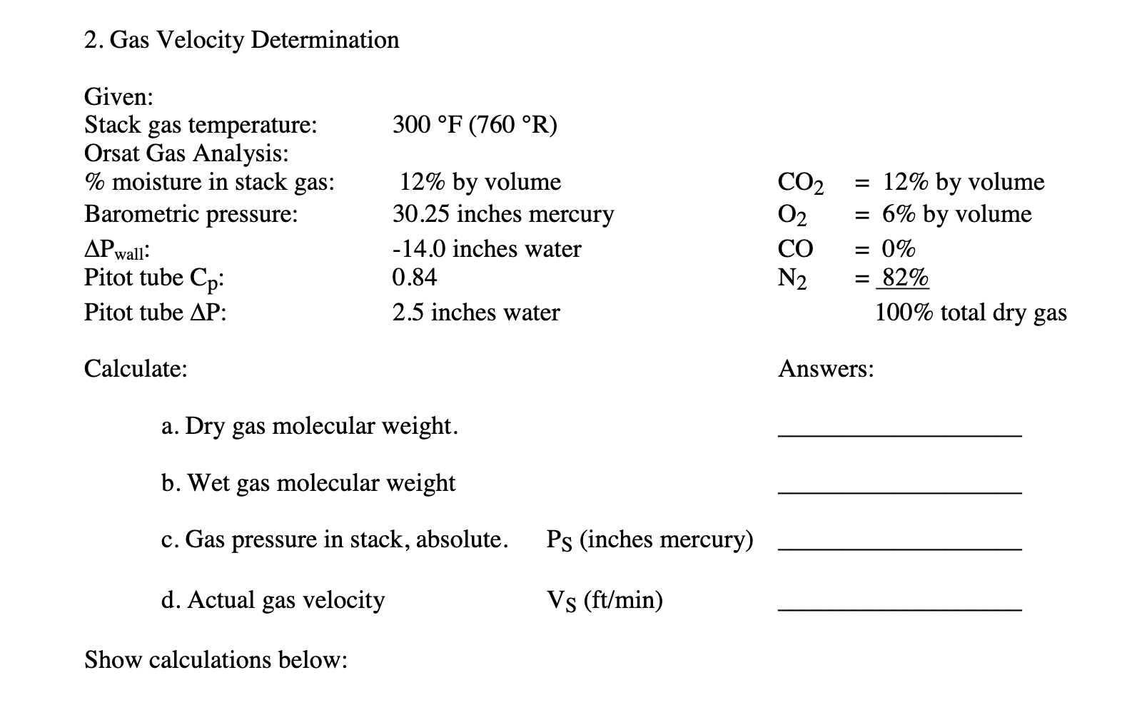 Solved 2. Gas Velocity Determination 300 °F (760 °R) Given