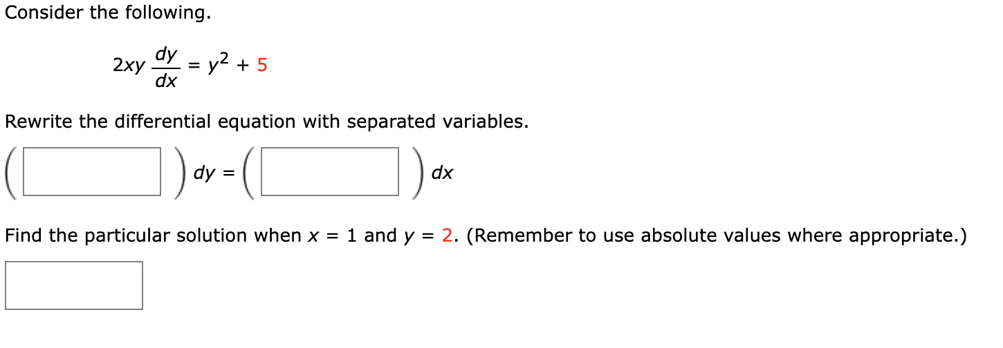 Solved Consider the following. dy = y2 + 5 = 2xy dx Rewrite | Chegg.com