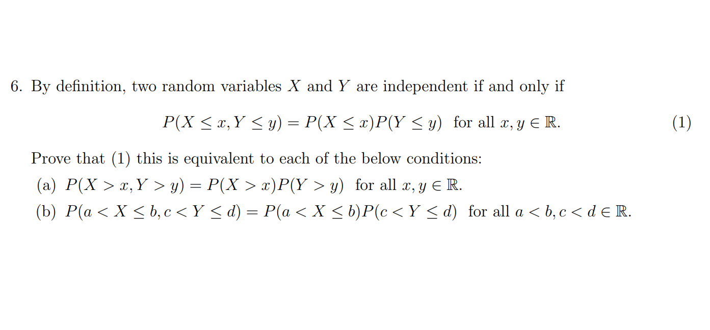 Solved 6 By Definition Two Random Variables X And Y Are Chegg Com