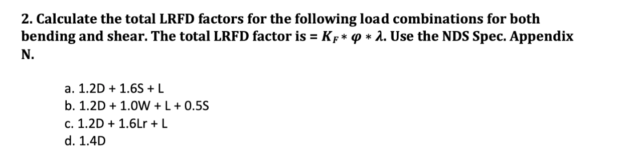 Solved 2. Calculate The Total LRFD Factors For The Following | Chegg.com