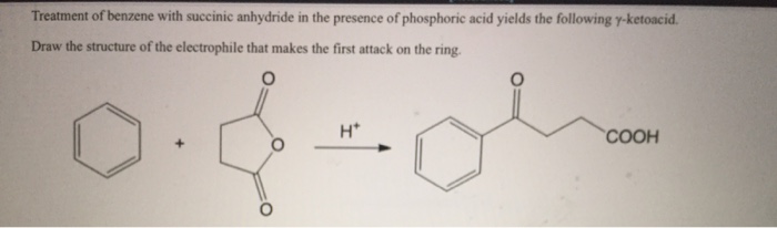 Solved Treatment of benzene with succinic anhydride in the | Chegg.com