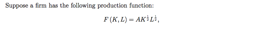 Solved Suppose A Firm Has The Following Production Function: | Chegg.com