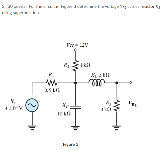 Solved 3. (30 points). For the circuit in Figure 3 determine | Chegg.com