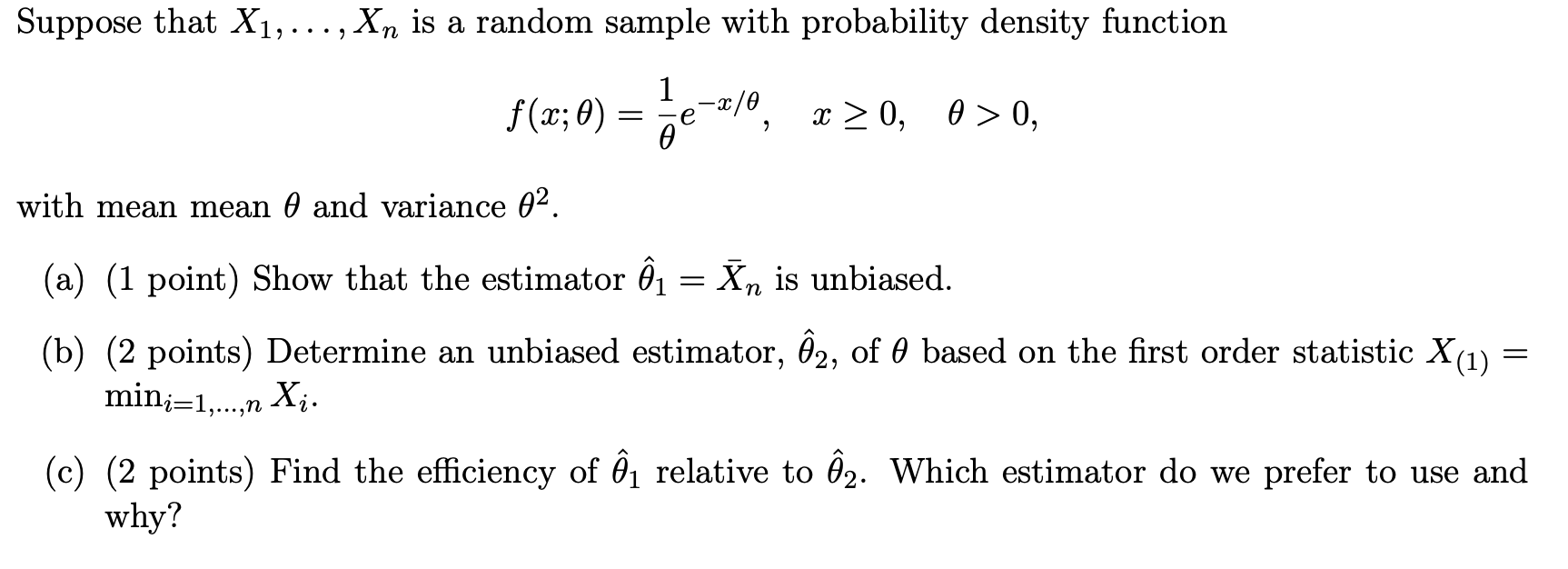 Solved f(x;θ)=θ1e−x/θ,x≥0,θ>0 with mean mean θ and variance | Chegg.com