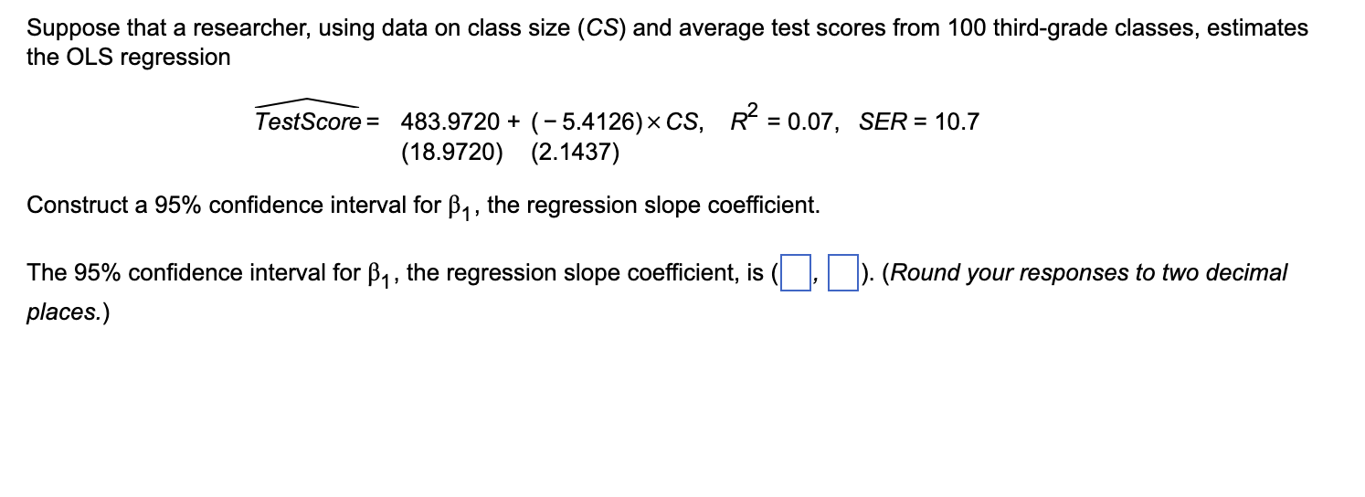 Solved Suppose That A Researcher, Using Data On Class Size | Chegg.com