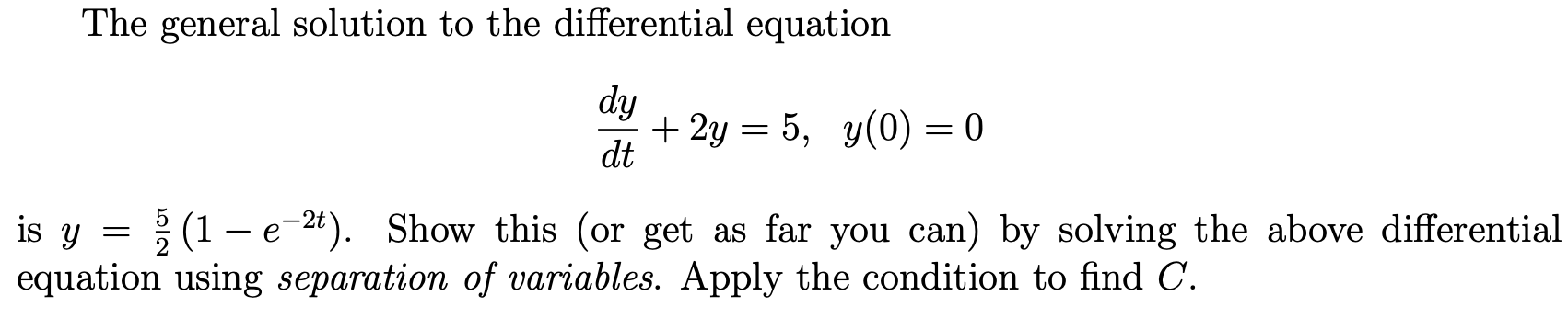 Solved The general solution to the differential equation dy | Chegg.com