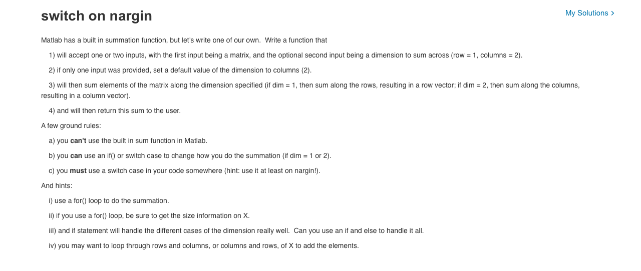 Solved switch on nargin My Solutions > Matlab has a built in