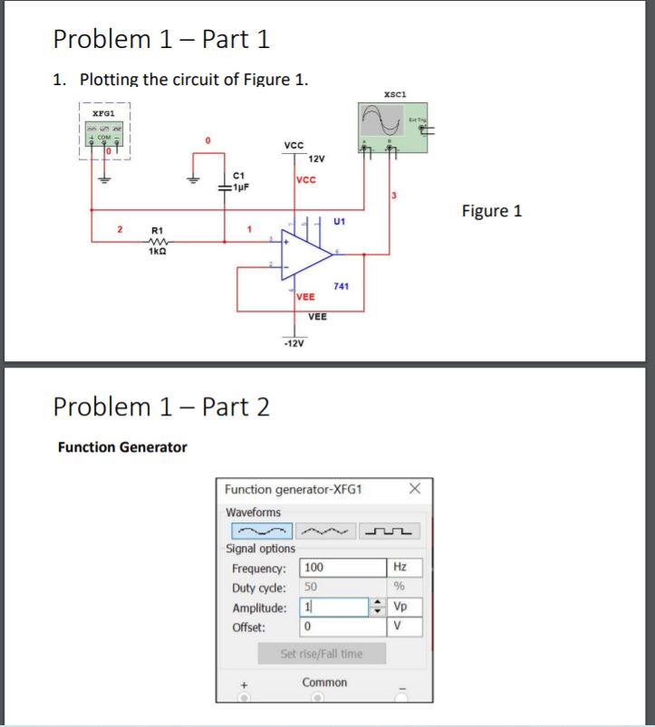 Solved Problem 1 - Part 1 1. Plotting the circuit of Figure | Chegg.com