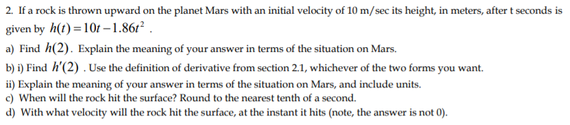 Solved 2. If a rock is thrown upward on the planet Mars with | Chegg.com