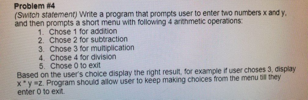 Solved Problem #4 (Switch statement) Write a program that | Chegg.com