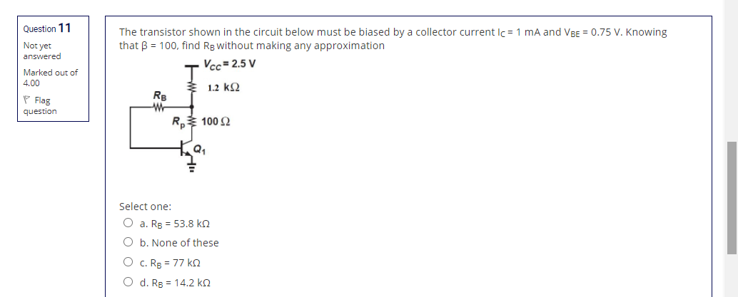 Solved Question 11 The transistor shown in the circuit below | Chegg.com