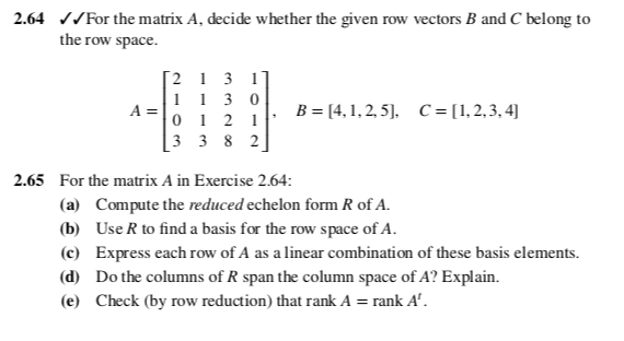 Solved 2.64 For the matrix A decide whether the given row