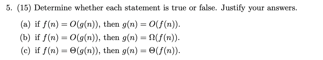 Solved 5. (15) Determine whether each statement is true or | Chegg.com