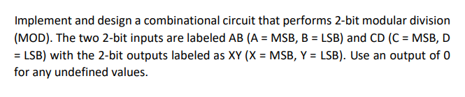 Solved Implement And Design A Combinational Circuit That | Chegg.com