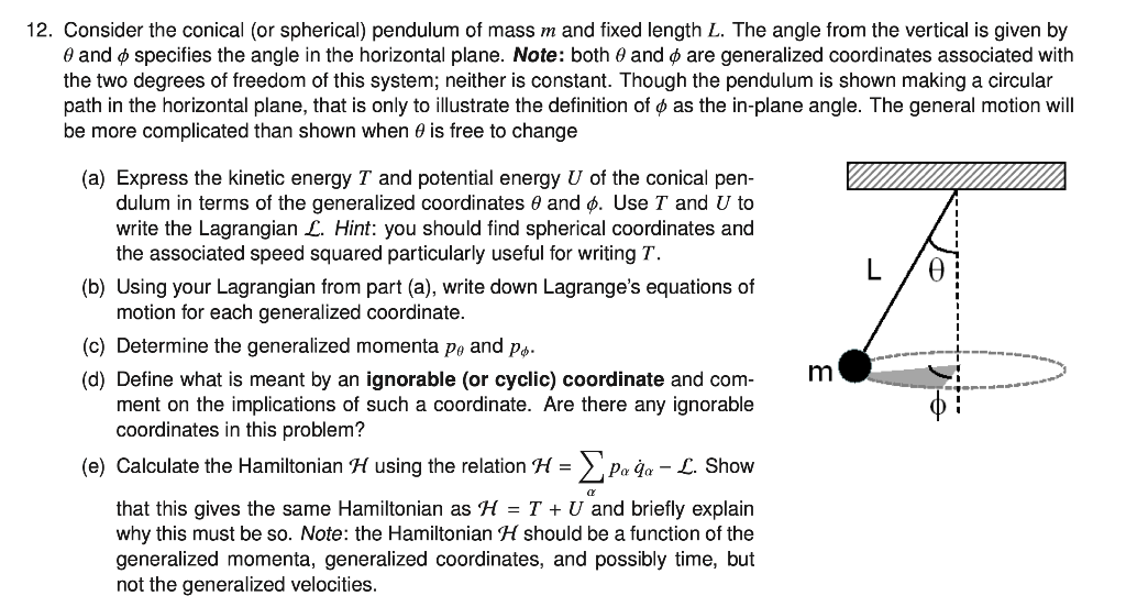 Solved 12. Consider the conical (or spherical) pendulum of | Chegg.com