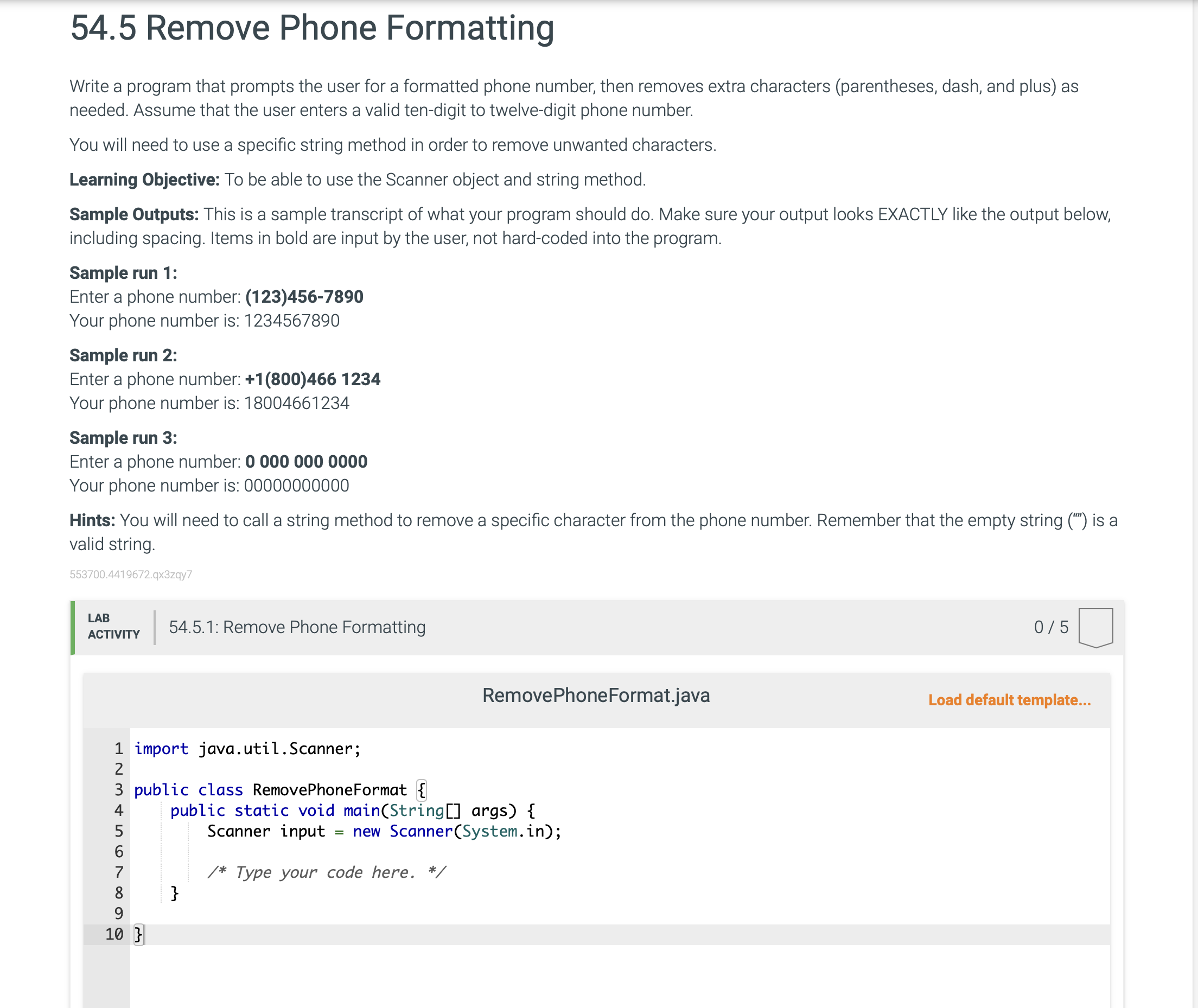Solved 54.5 ﻿Remove Phone FormattingWrite a program that | Chegg.com