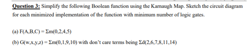 Solved Question 3: Simplify the following Boolean function | Chegg.com