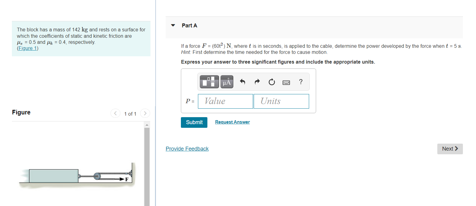 Solved Part A The Block Has A Mass Of 142 Kg And Rests On A | Chegg.com