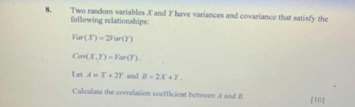 Solved 8. Two random variables X and Y have variances and | Chegg.com