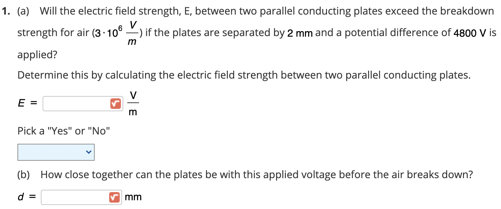 Solved m 1. (a) Will the electric field strength, E, between
