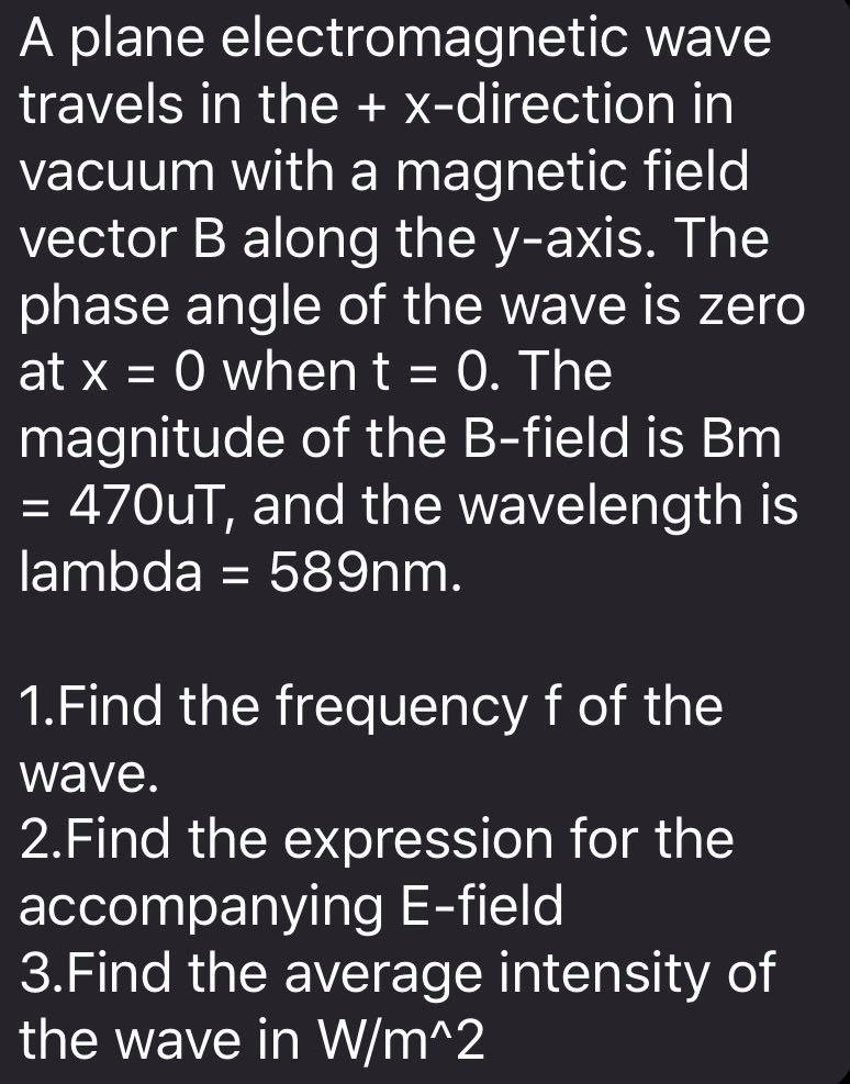 Solved A Plane Electromagnetic Wave Travels In The + | Chegg.com