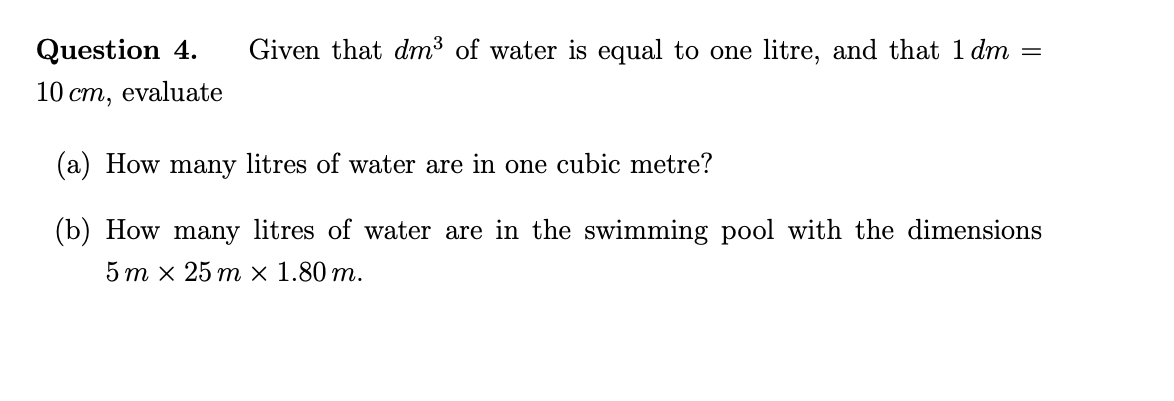 Solved Given That Dm3 Of Water Is Equal To One Litre And Chegg Com