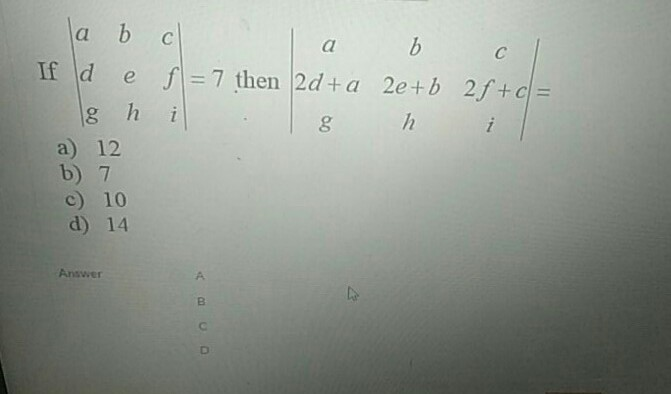 Solved La If D B C A 6 C е F = 7 Then 2d+a 2e+b 2f+c = G H I | Chegg.com