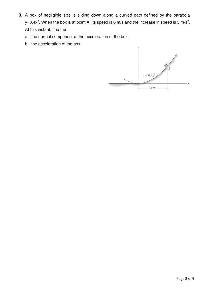 Sliding Box Problem Solved 3. A box of negligible size is sliding down along a | Chegg.com
