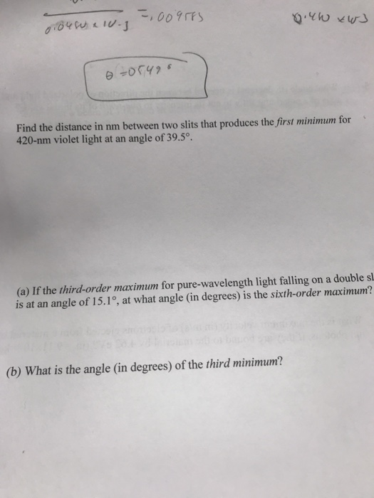 Solved Find the distance in nm between two slits that