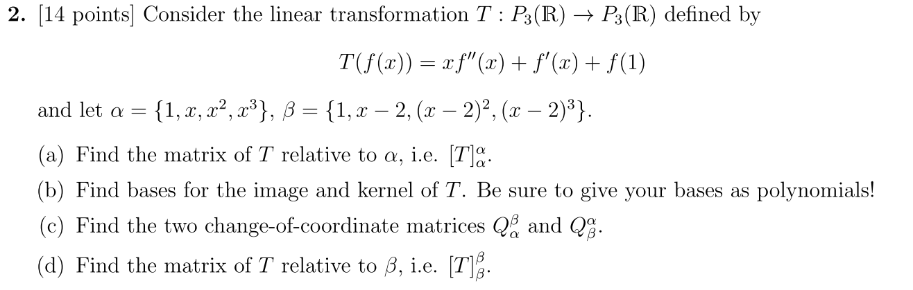 Solved Consider The Linear Transformation T P3 R P3 Chegg Com