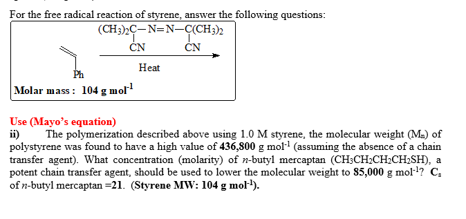 Solved For The Free Radical Reaction Of Styrene Answer T Chegg Com