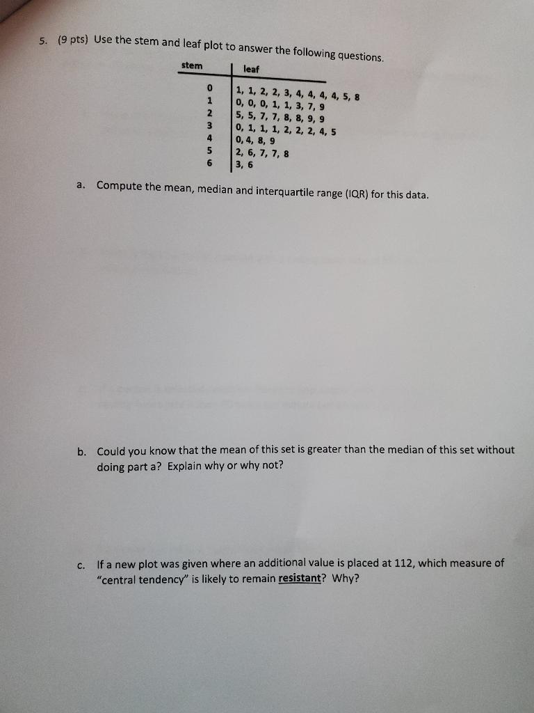 Solved Use the stem and leaf plot to answer the following | Chegg.com