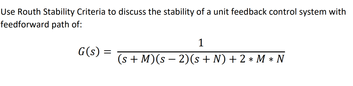 Solved Use Routh Stability Criteria to discuss the stability | Chegg.com