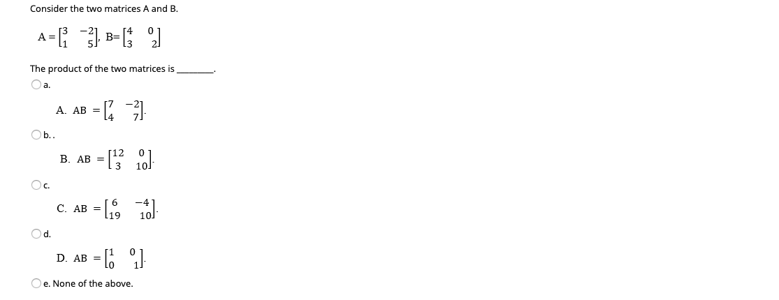 Solved Consider the two matrices A and B. A A={} ] B-T = The | Chegg.com