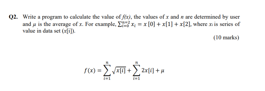 Solved Q2. Write a program to calculate the value of f(x), | Chegg.com