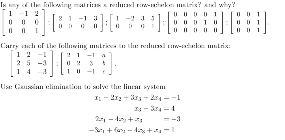 Solved Is any of the following matrices a reduced Chegg