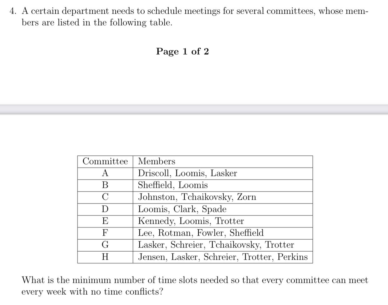 Solved 4. A certain department needs to schedule meetings | Chegg.com