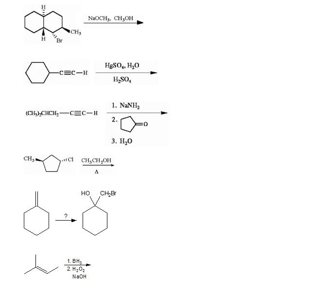 Solved NaOCH,, CH3OH CH H Br HgSo, H20 H So 1. NaNH2 2. 0 3. | Chegg.com