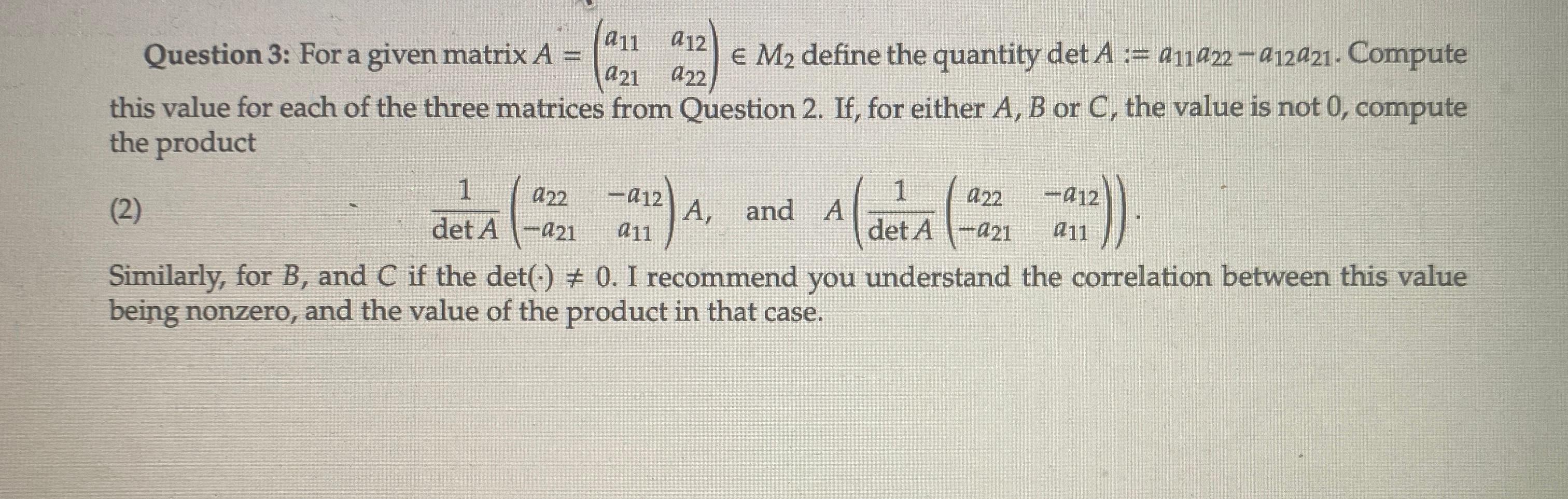 Solved Question 3: For a given matrix A=(a11a21a12a22)∈M2 | Chegg.com