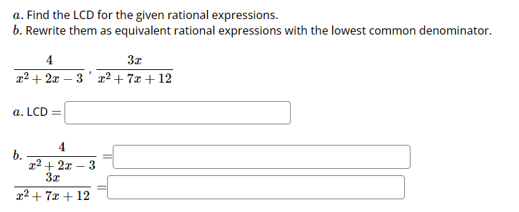 Solved a. Find the LCD for the given rational expressions. | Chegg.com