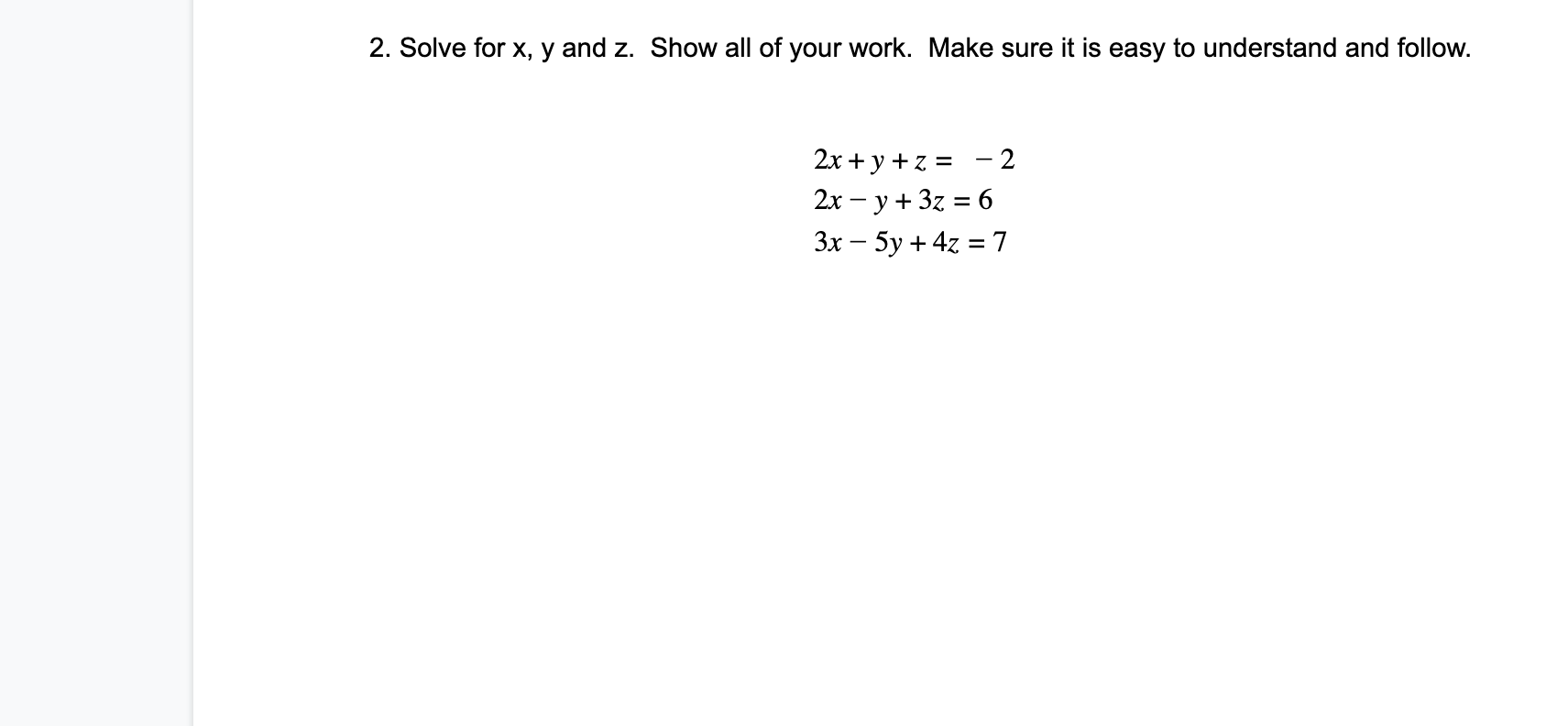 Solved 2. Solve for x, y and z. Show all of your work. Make | Chegg.com