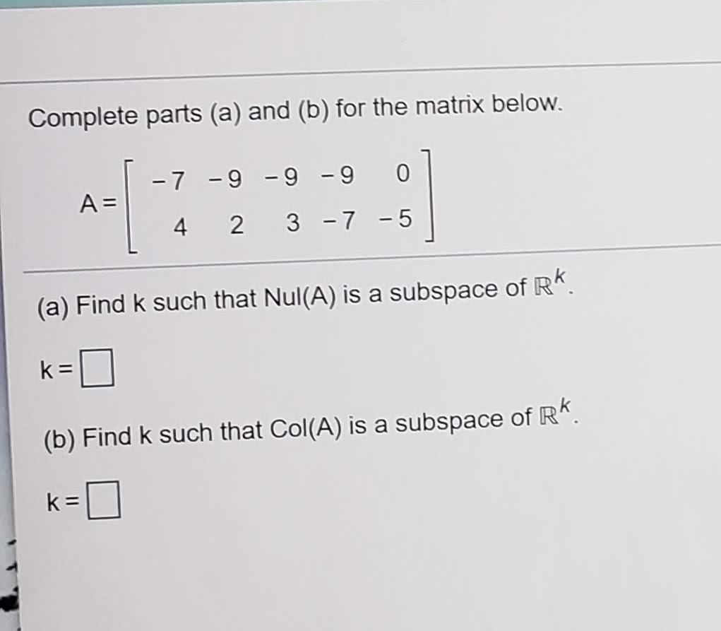 Solved Complete Parts (a) And (b) For The Matrix Below. A = | Chegg.com