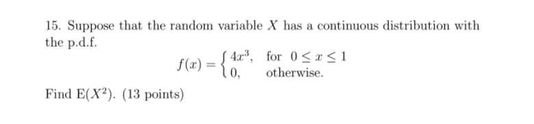 Solved 15. Suppose that the random variable X has a | Chegg.com