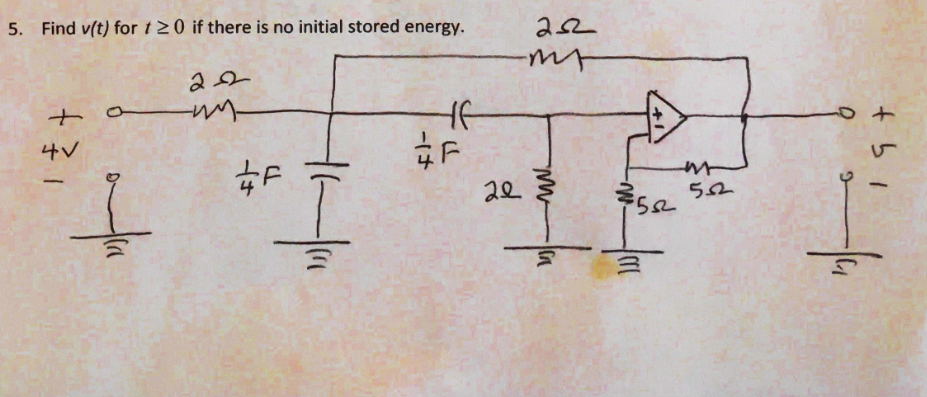Solved 5 Find V T For T2 0 If There Is No Initial Stored Chegg Com