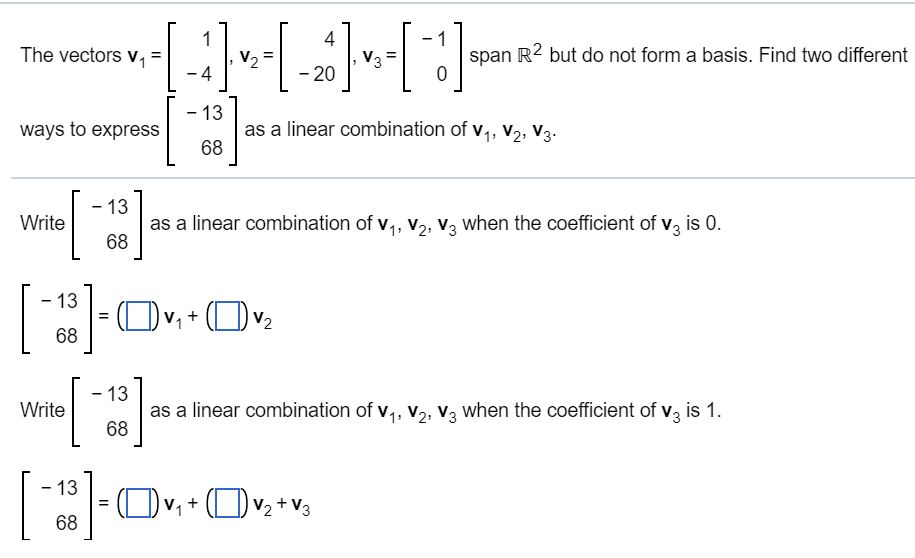 Solved 4 span R2 but do not form a basis. Find two different